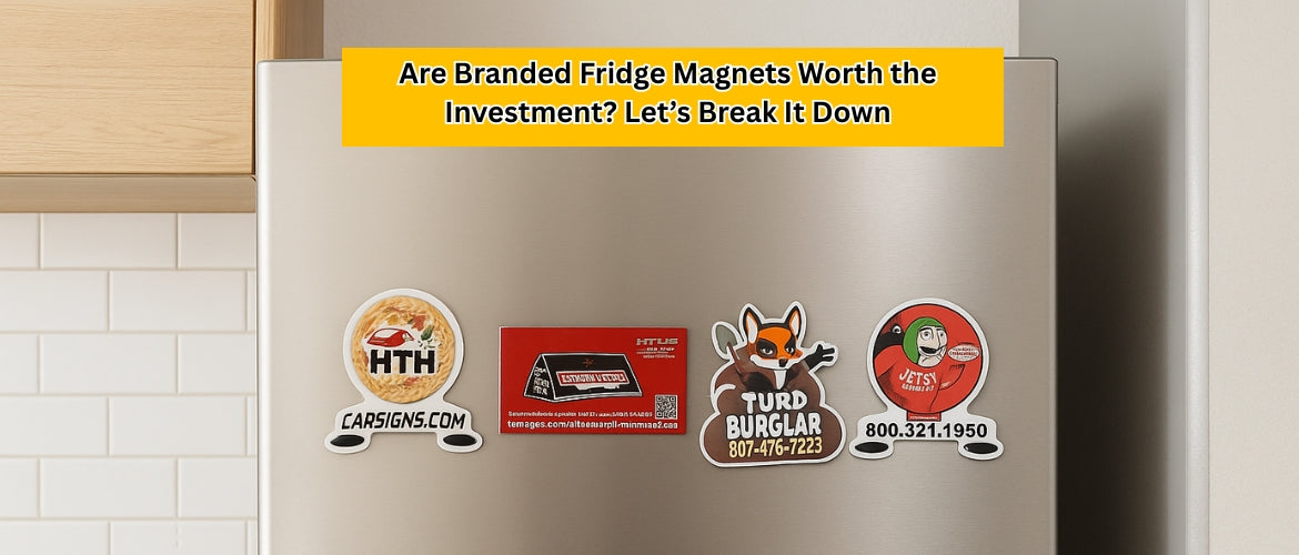 Are Branded Fridge Magnets Worth The Investment? Let’s Break It Down