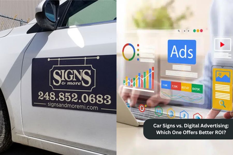 Car Signs vs. Digital Advertising: Which Delivers More ROI for Local Businesses?