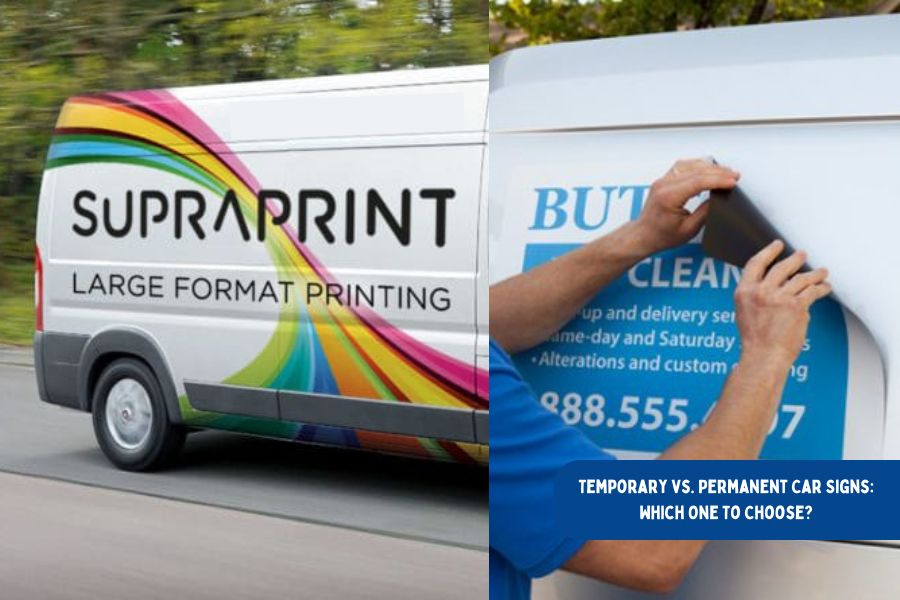 Temporary vs. Permanent Car Signs: Which One To Choose?