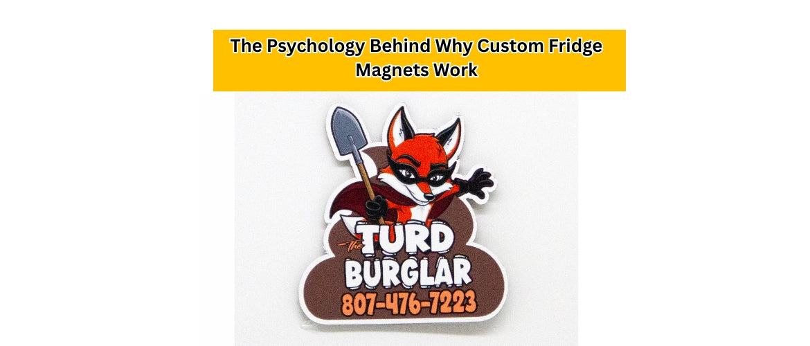 The Psychology Behind Why Custom Fridge Magnets Work