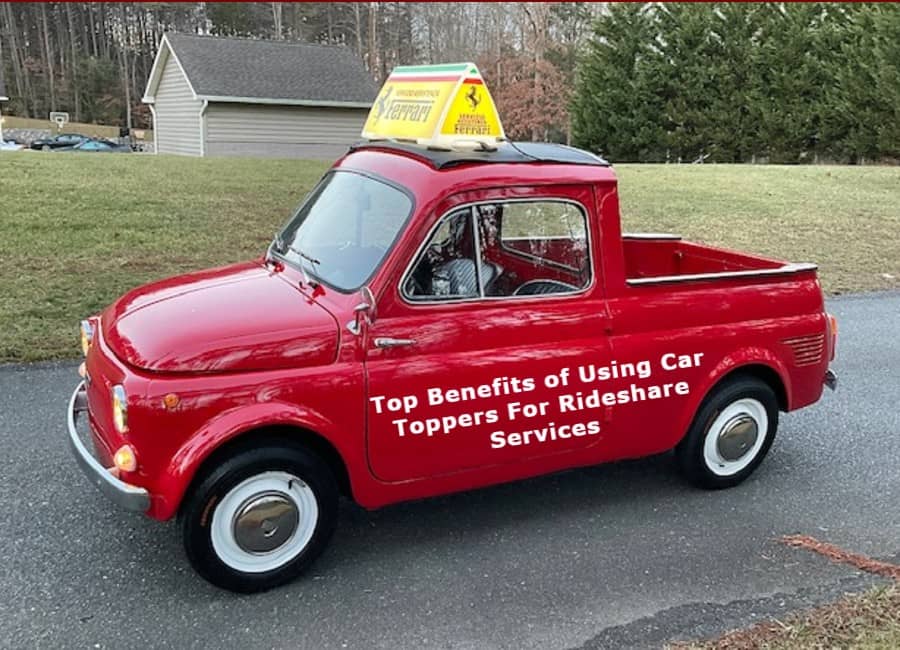 Top Benefits Of Using Car Toppers For Rideshare Services