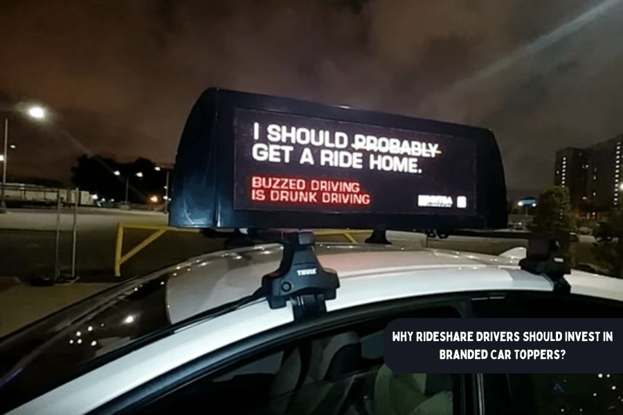 Why Rideshare Drivers Should Invest In Branded Car Toppers?