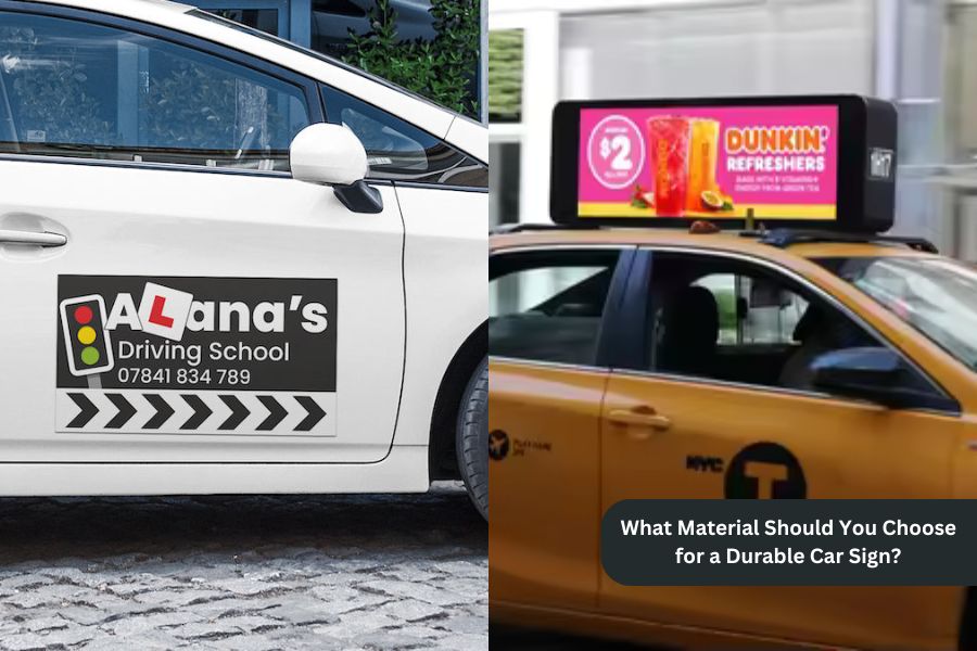 What Material Should You Choose For A Durable Car Sign?